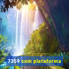 7359 com plataforma